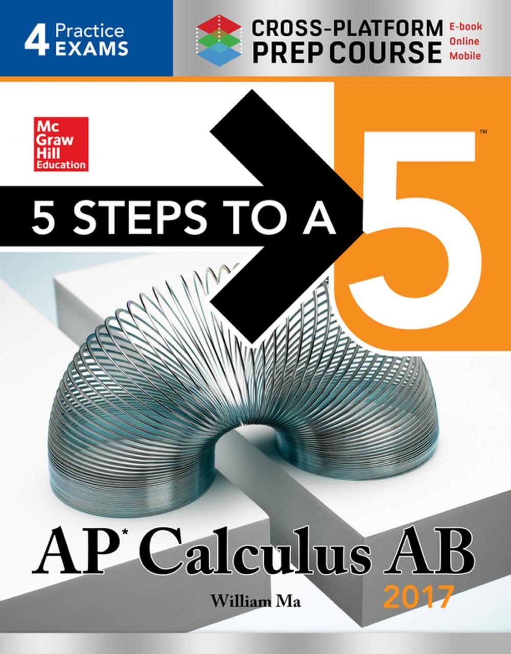 Big bigCover of 5 Steps to a 5: AP Calculus AB 2017 Cross-Platform Edition