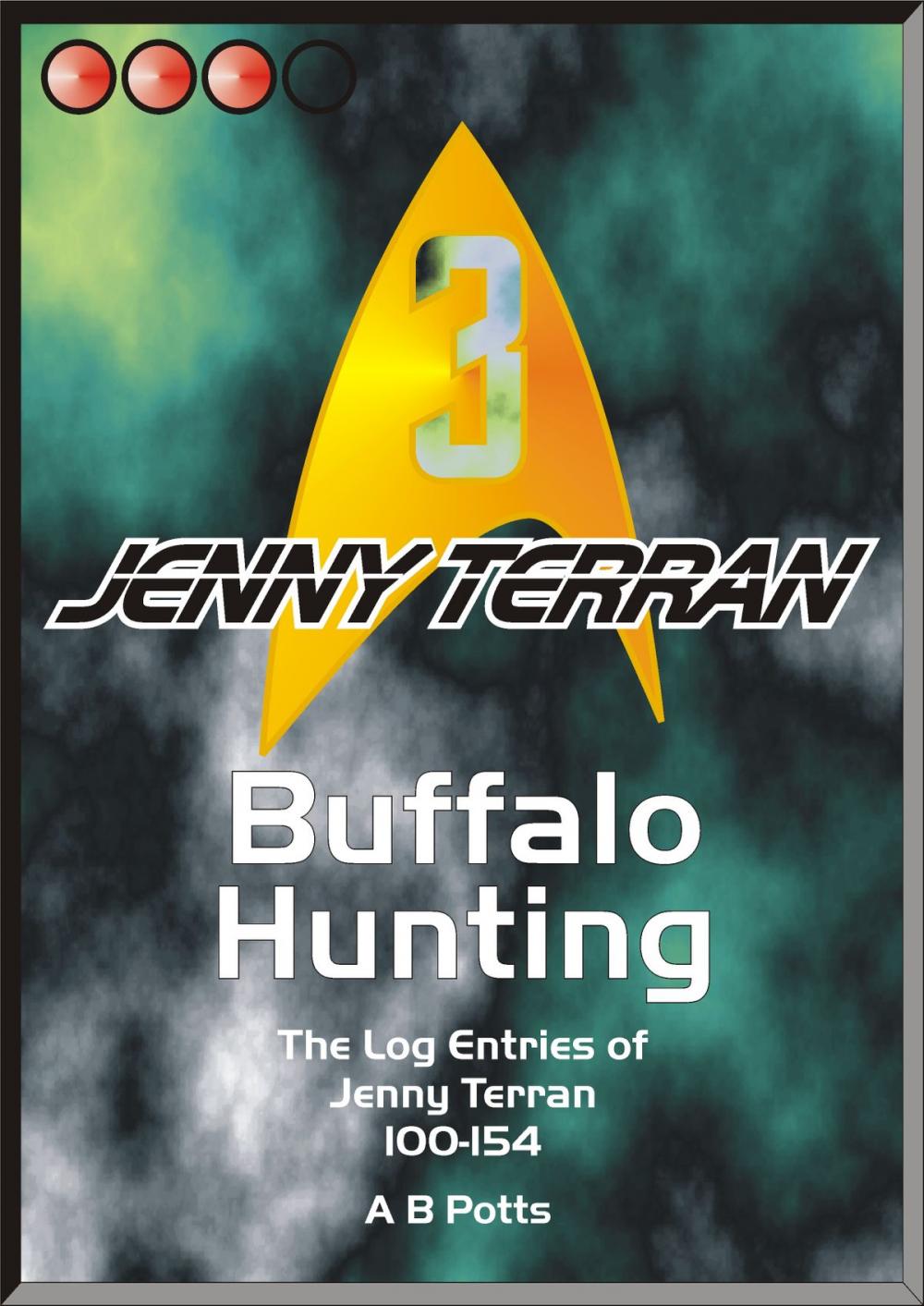 Big bigCover of Buffalo Hunting: The Log Entries of Jenny Terran