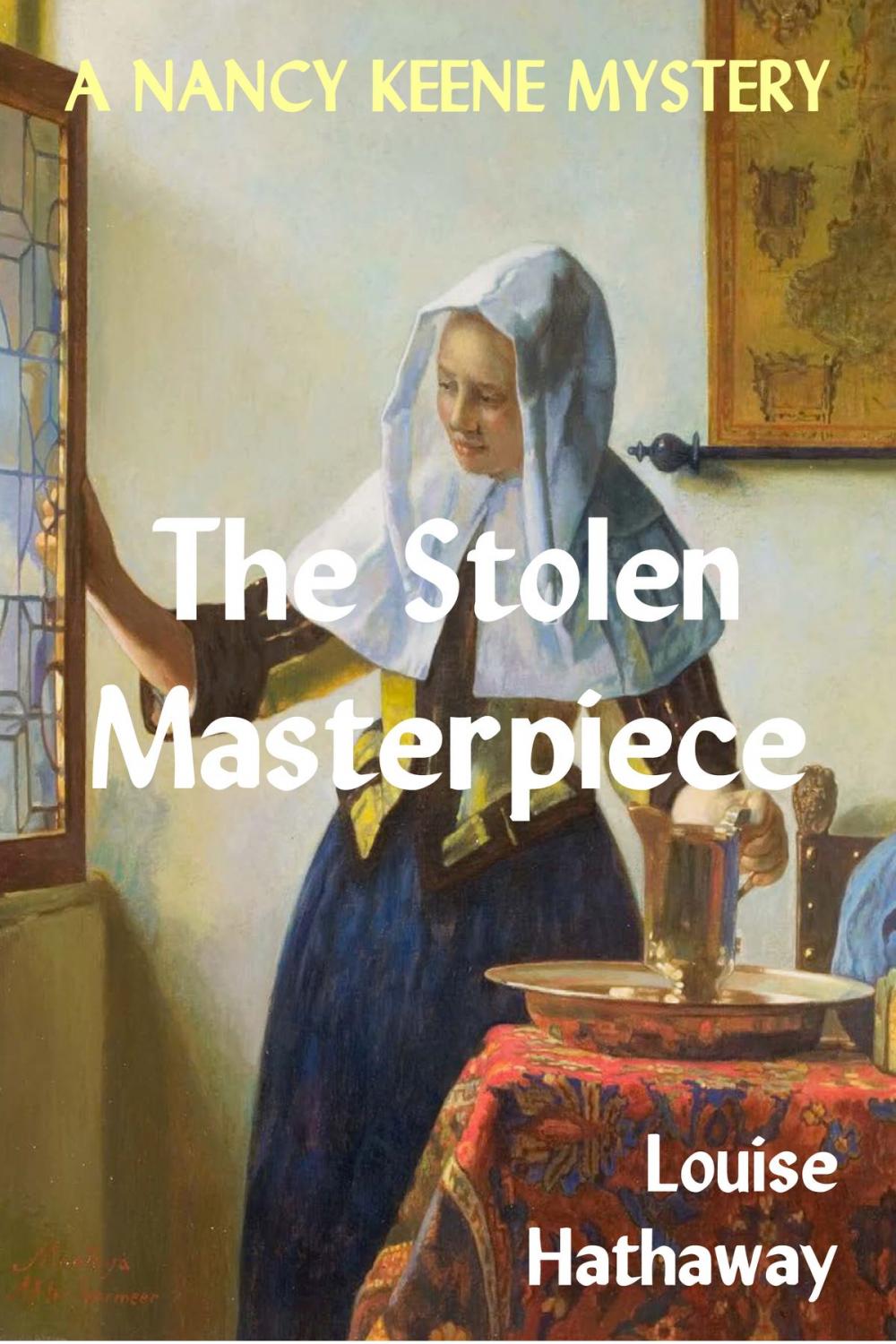 Big bigCover of The Stolen Masterpiece: A Nancy Keene Mystery