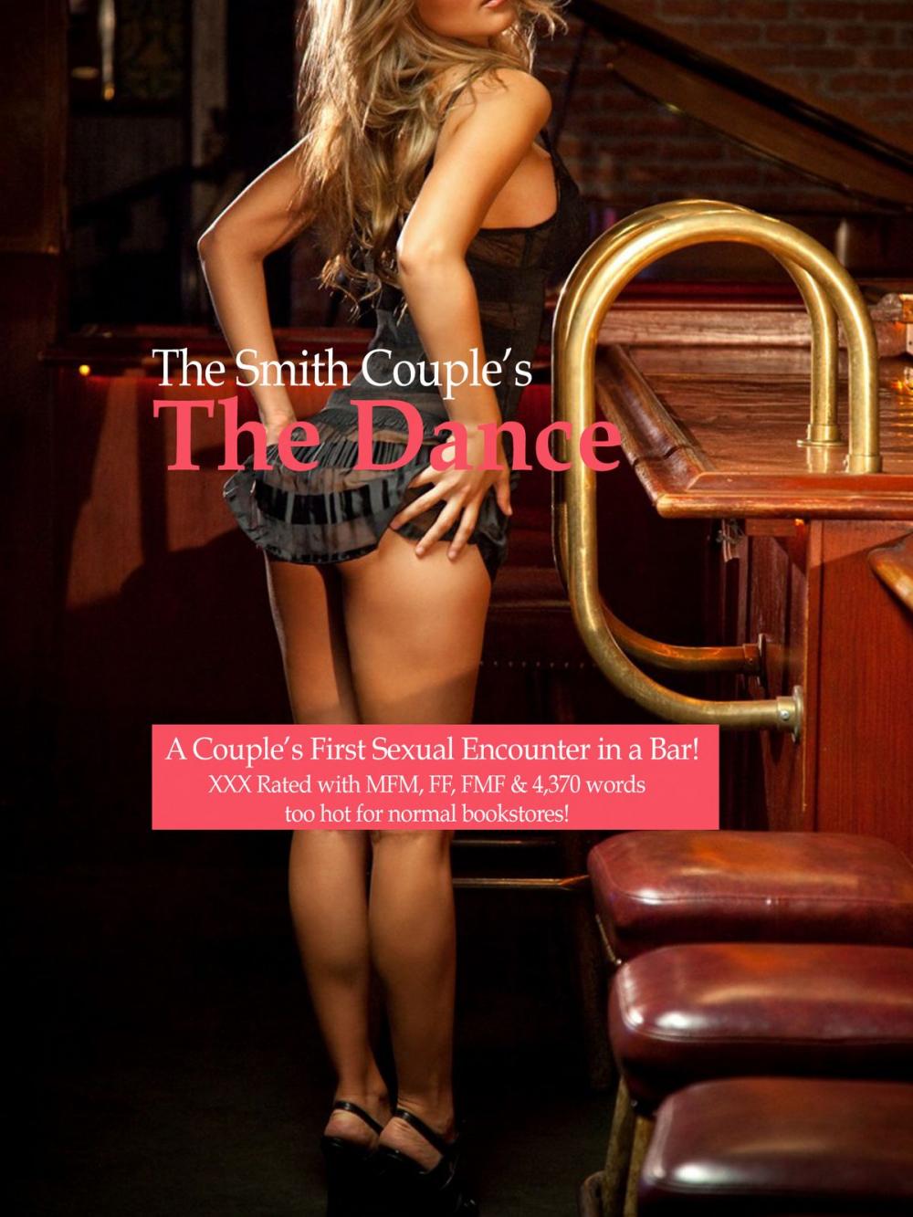 Big bigCover of The Dance: A Couple’s First Sexual Encounter in a Bar