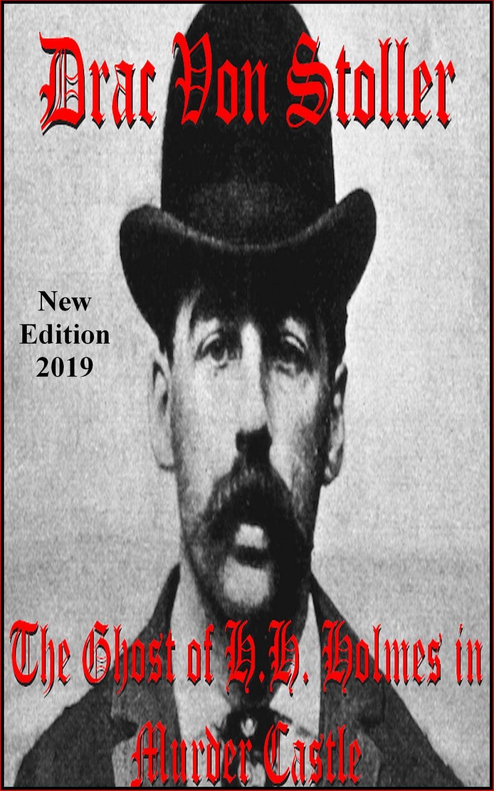 Big bigCover of The Ghost of H.H. Holmes in Murder Castle