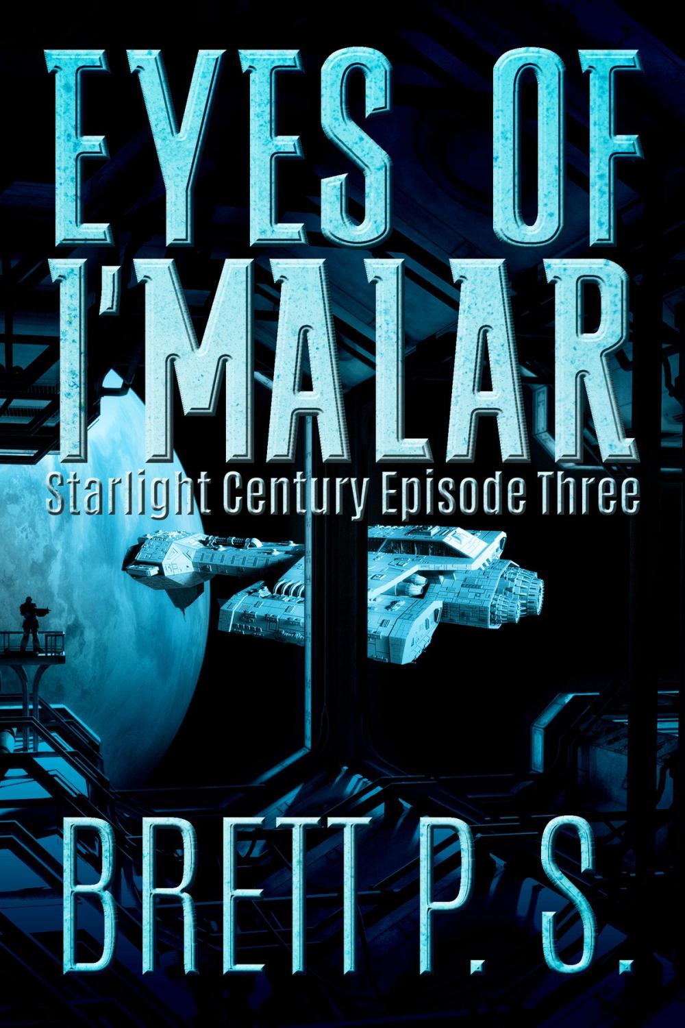 Big bigCover of Eyes of I'malar: Starlight Century Episode Three