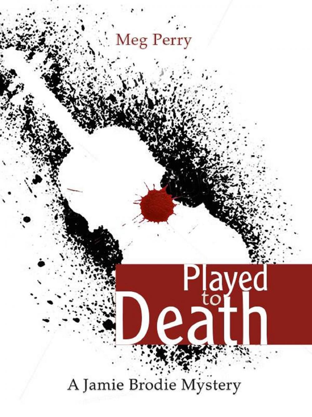 Big bigCover of Played to Death: A Jamie Brodie Mystery