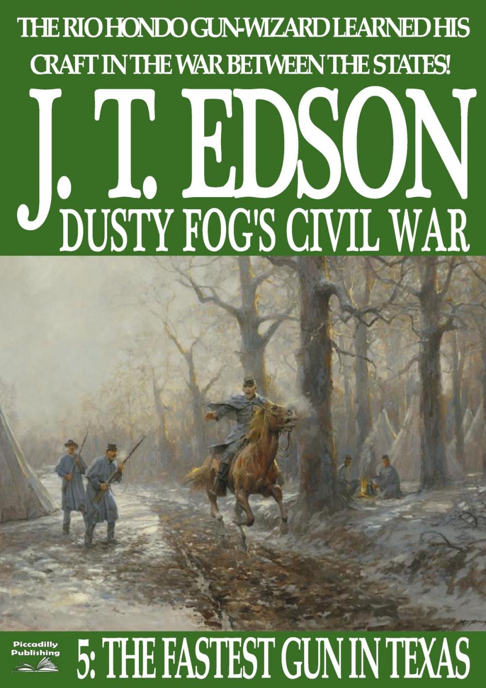 Big bigCover of Dusty Fog's Civil War 5: The Fastest Gun in Texas