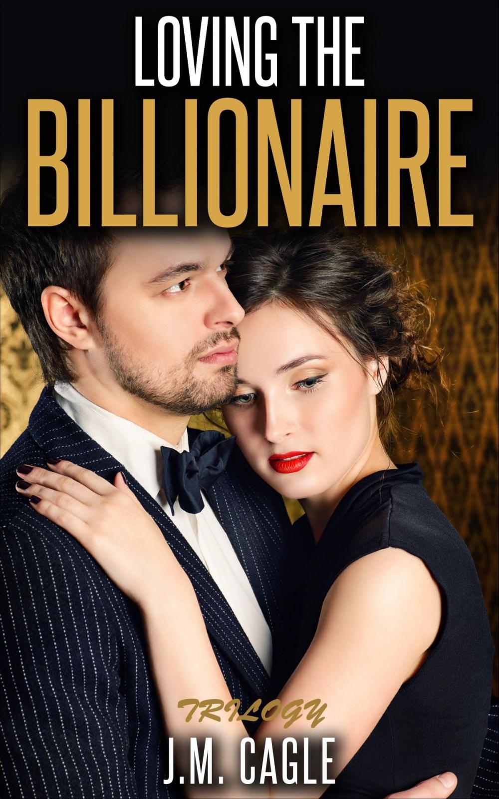 Big bigCover of Loving The Billionaire Trilogy