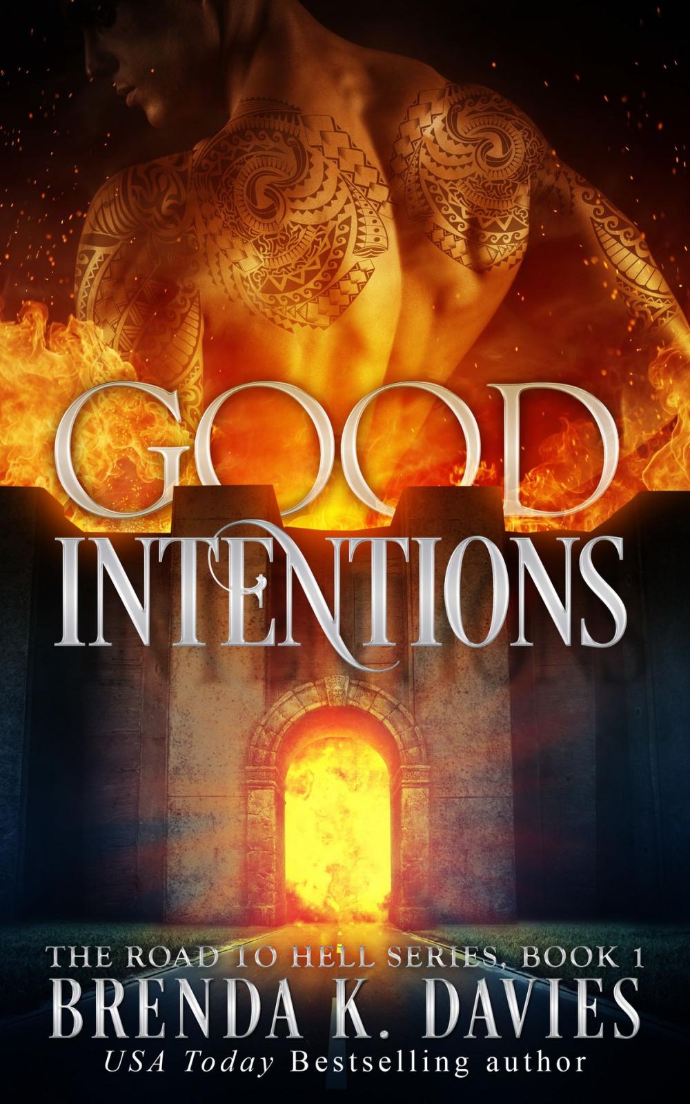 Big bigCover of Good Intentions (The Road to Hell Series, Book 1)