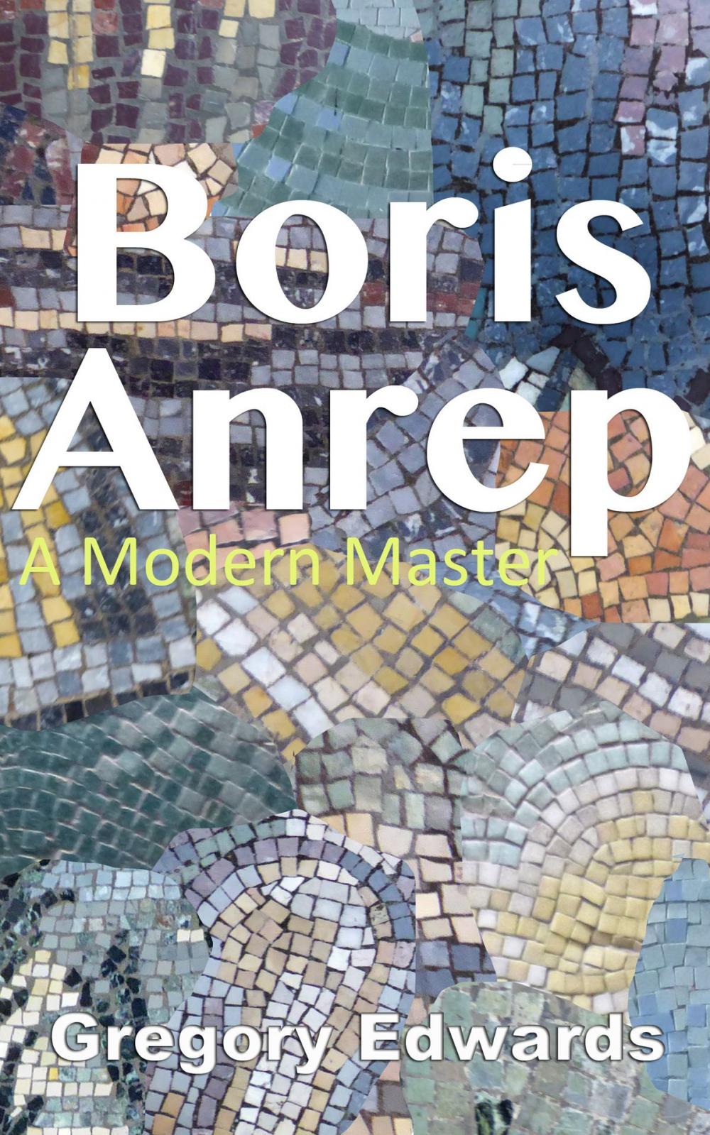 Big bigCover of Boris Anrep: A Modern Master