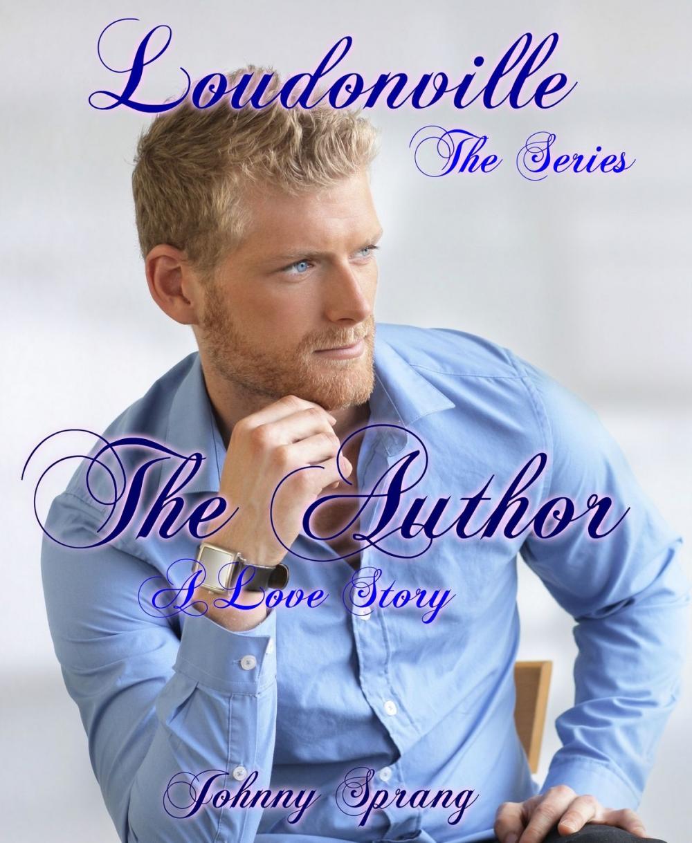 Big bigCover of Loudonville, The Series: The Author