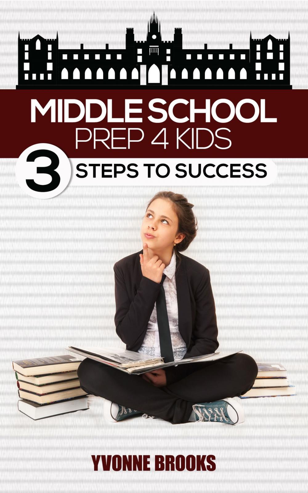 Big bigCover of Middle School Prep: 3 Steps to Success