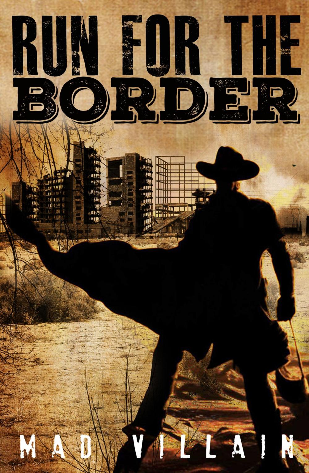 Big bigCover of Run for the Border Episode 1