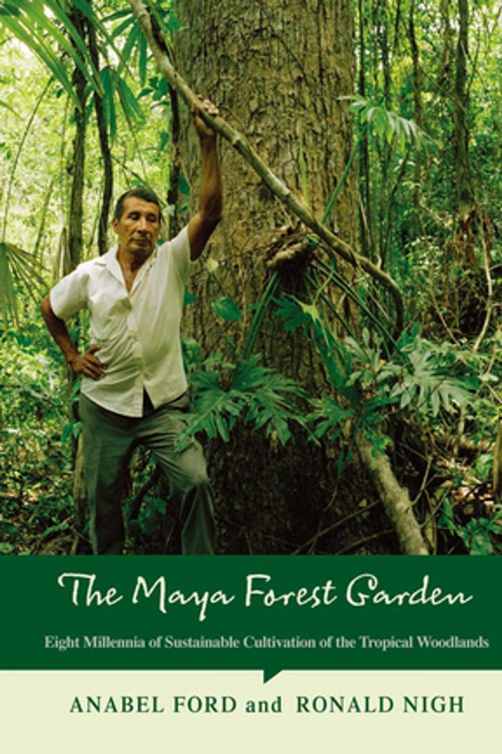 Big bigCover of The Maya Forest Garden