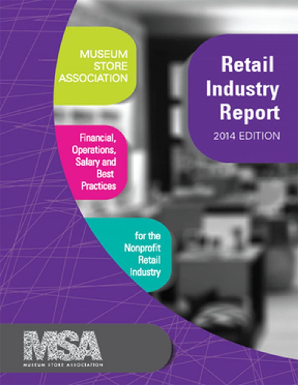 Big bigCover of Museum Store Association Retail Industry Report, 2014 Edition