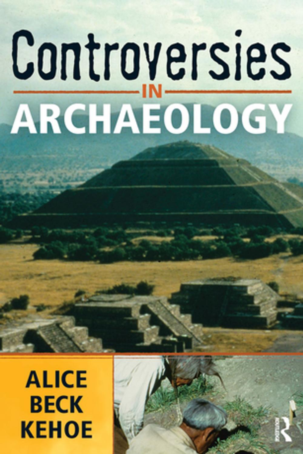 Big bigCover of Controversies in Archaeology