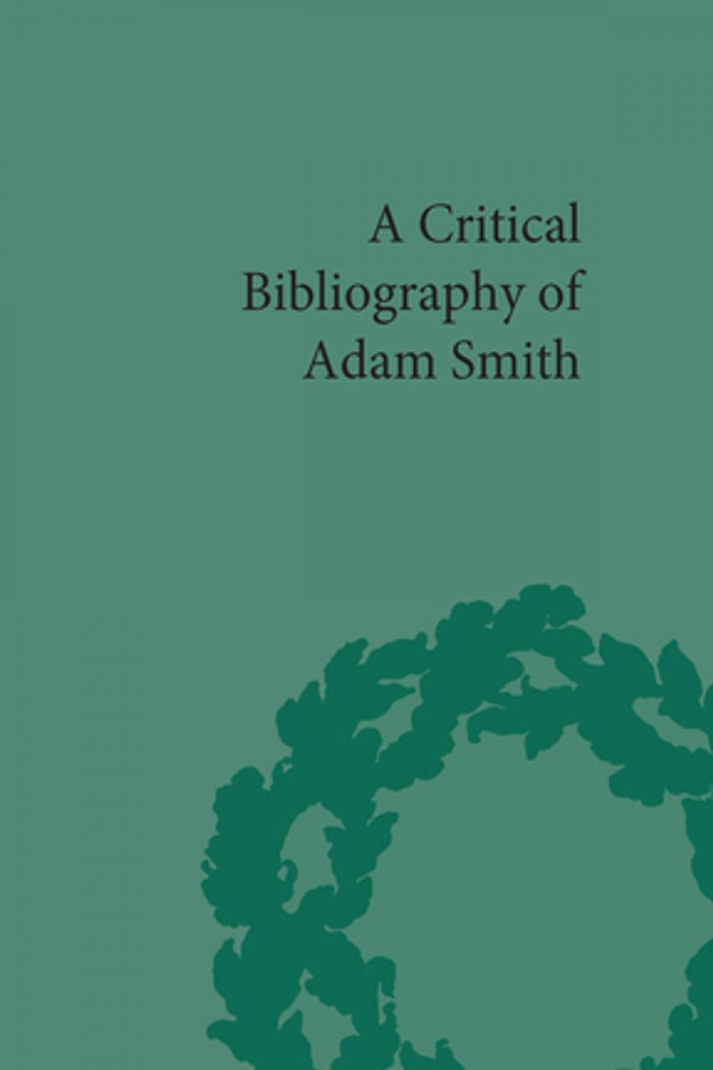 Big bigCover of A Critical Bibliography of Adam Smith