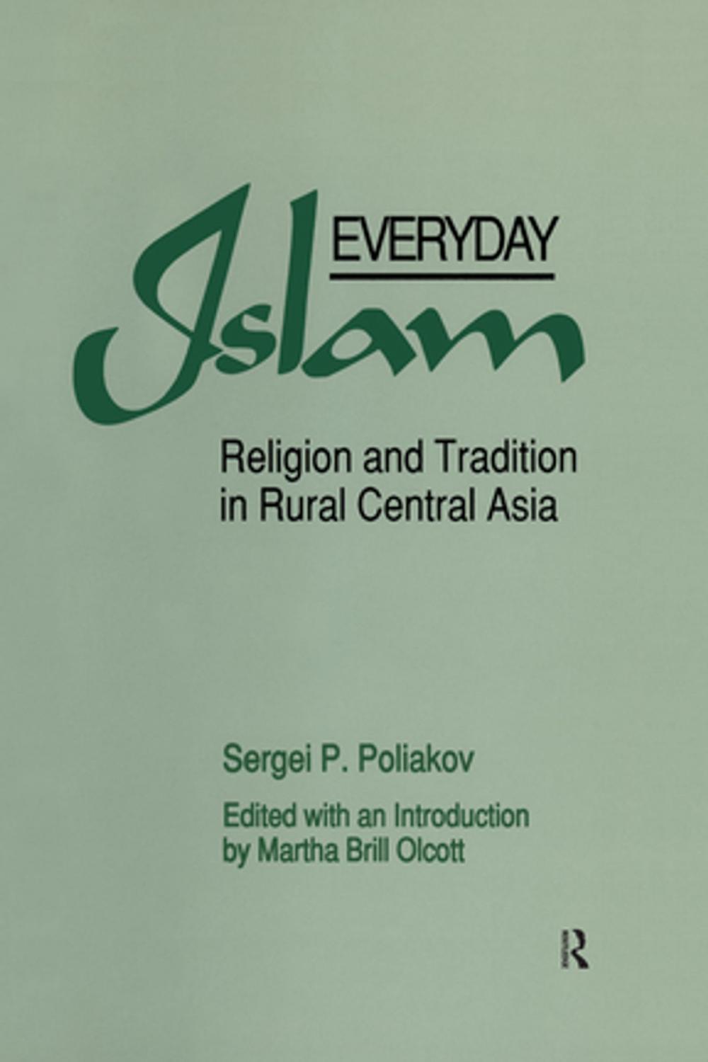 Big bigCover of Everyday Islam: Religion and Tradition in Rural Central Asia