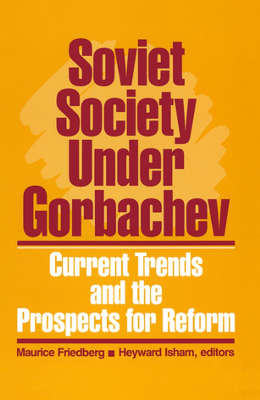 Big bigCover of Soviet Society Under Gorbachev: Current Trends and the Prospects for Change