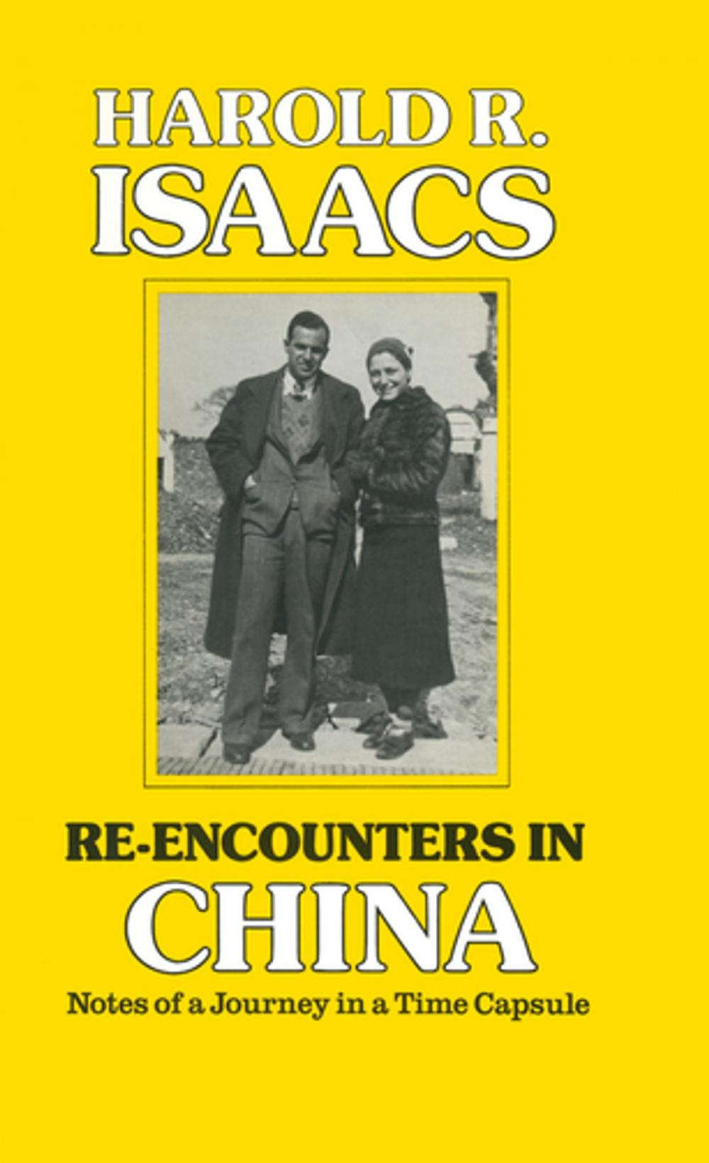 Big bigCover of Re-encounters in China: Notes of a Journey in a Time Capsule