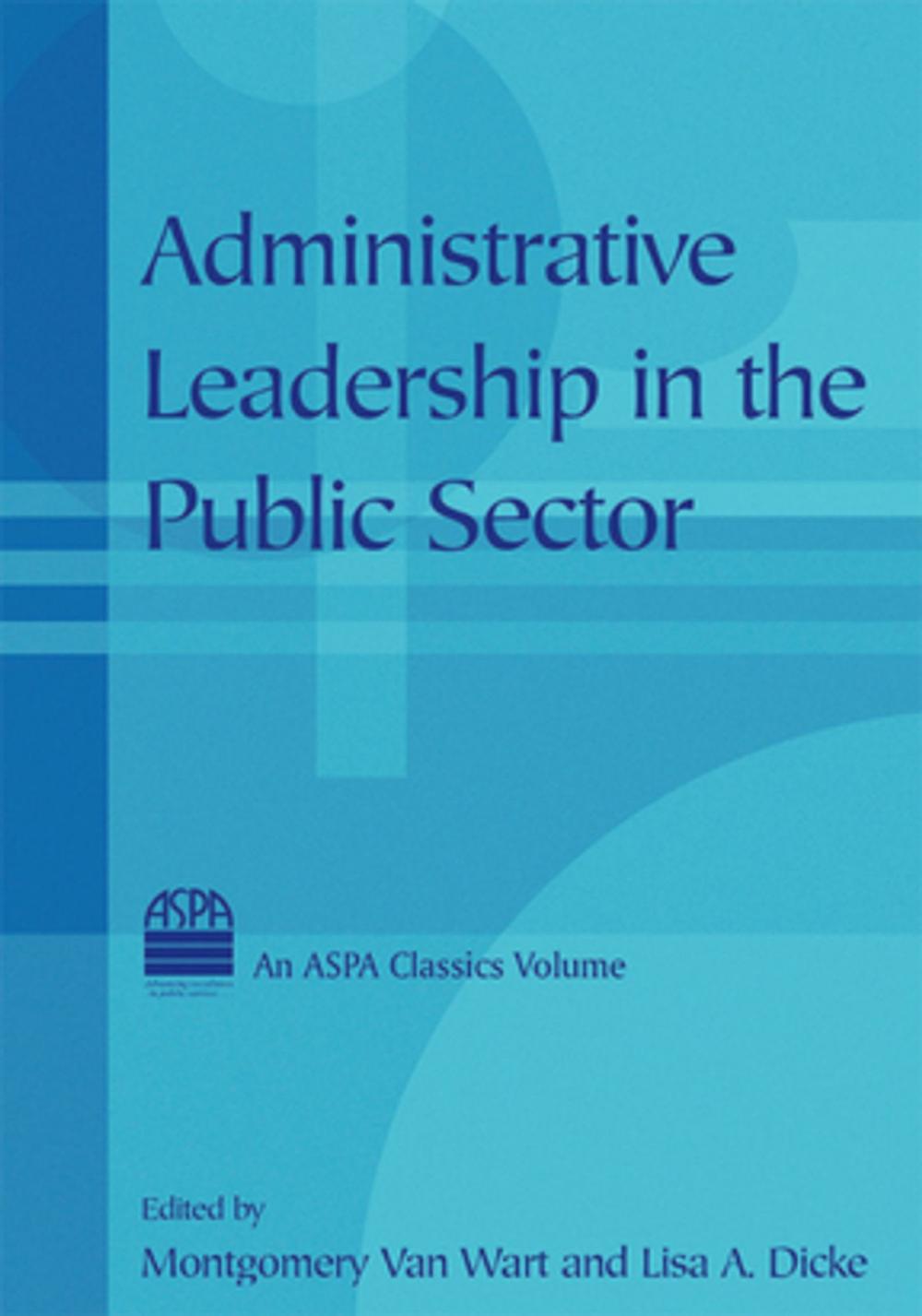 Big bigCover of Administrative Leadership in the Public Sector