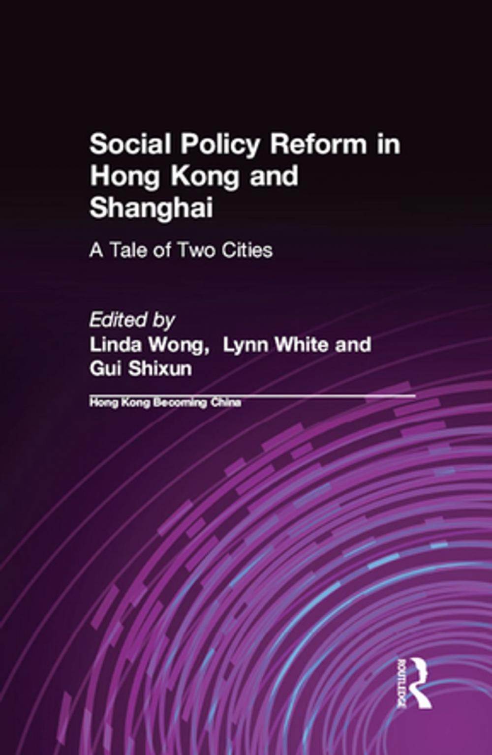 Big bigCover of Social Policy Reform in Hong Kong and Shanghai: A Tale of Two Cities