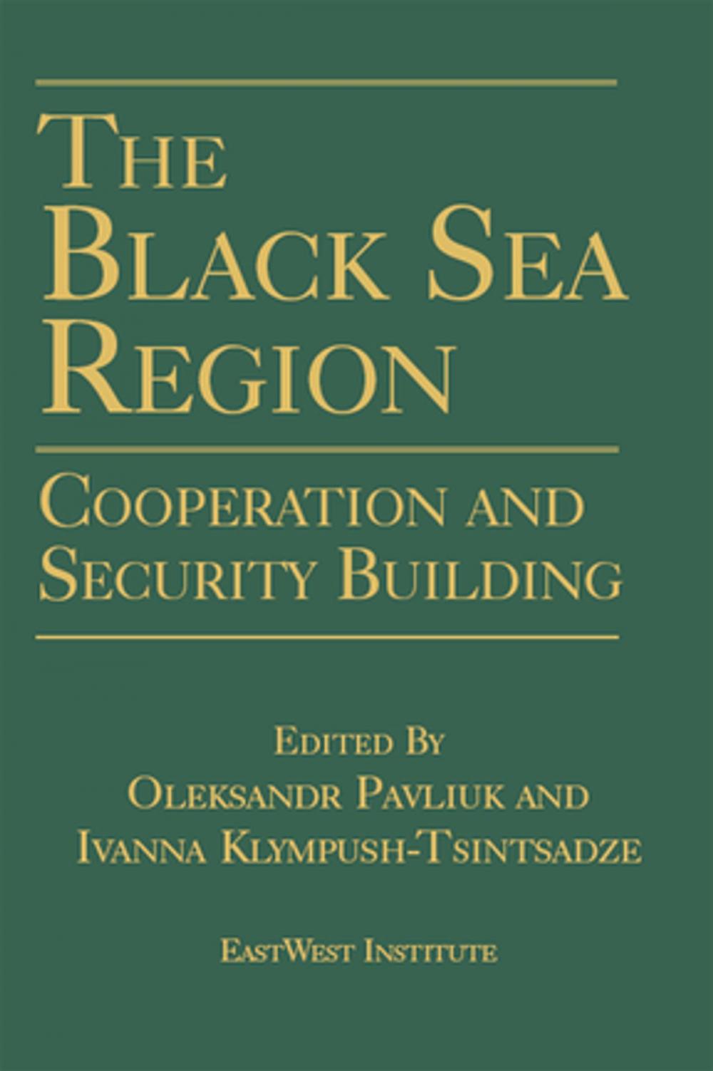 Big bigCover of The Black Sea Region: Cooperation and Security Building