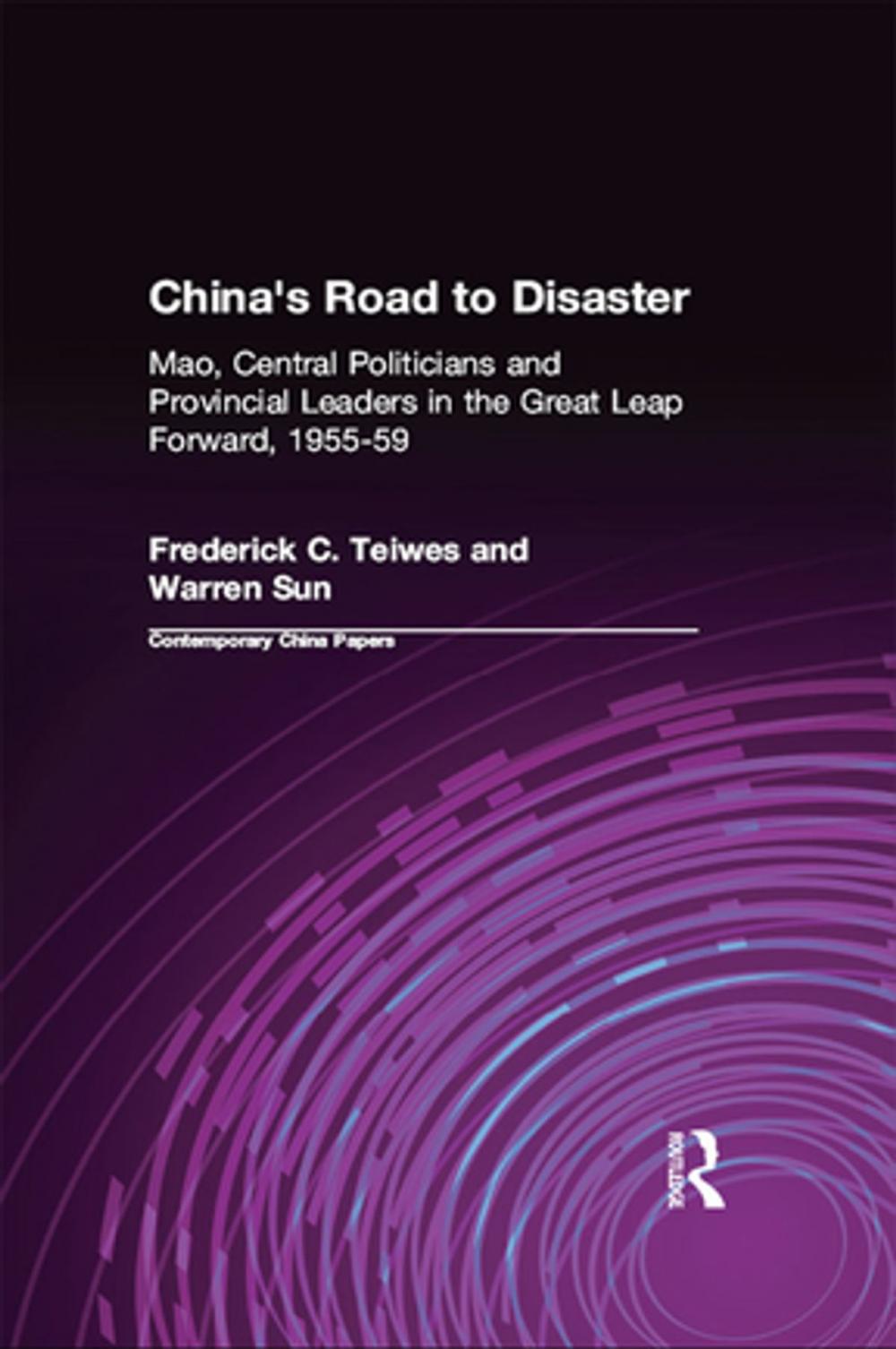 Big bigCover of China's Road to Disaster: Mao, Central Politicians and Provincial Leaders in the Great Leap Forward, 1955-59