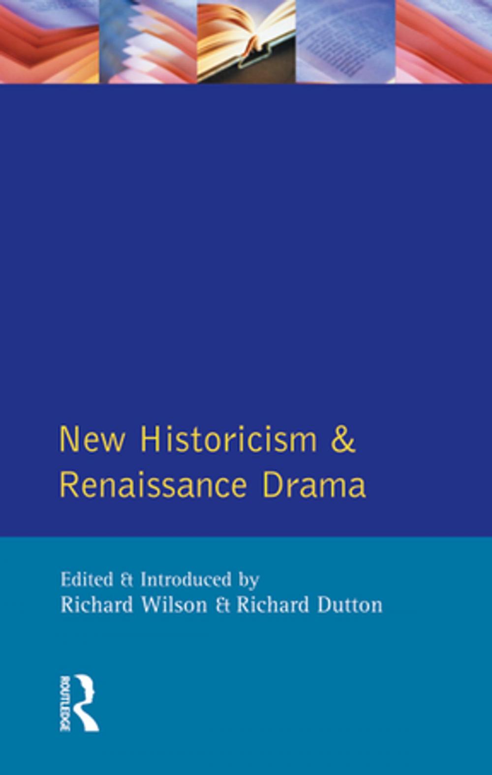 Big bigCover of New Historicism and Renaissance Drama