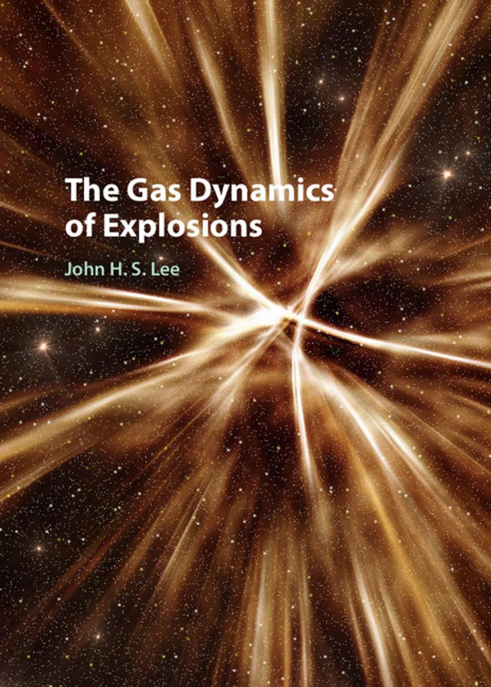 Big bigCover of The Gas Dynamics of Explosions