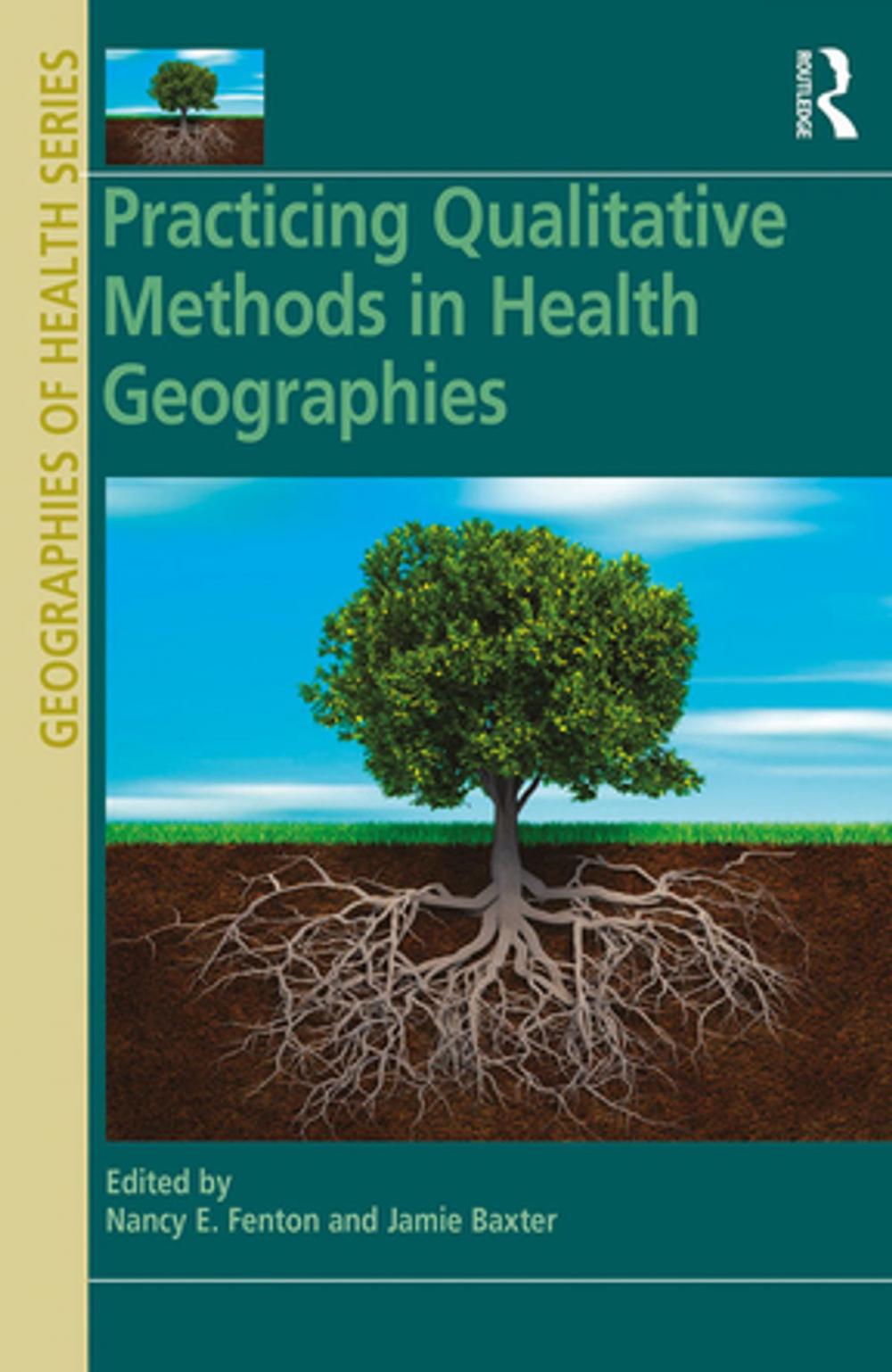 Big bigCover of Practicing Qualitative Methods in Health Geographies