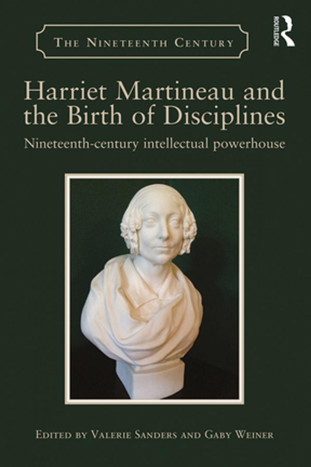 Big bigCover of Harriet Martineau and the Birth of Disciplines