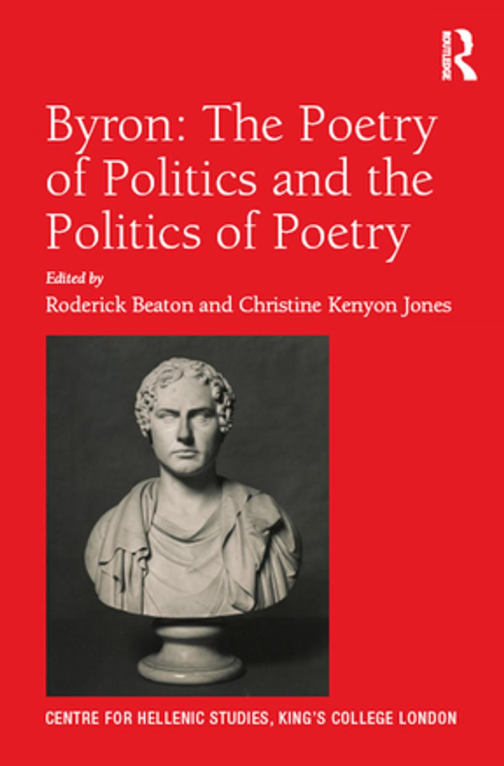 Big bigCover of Byron: The Poetry of Politics and the Politics of Poetry