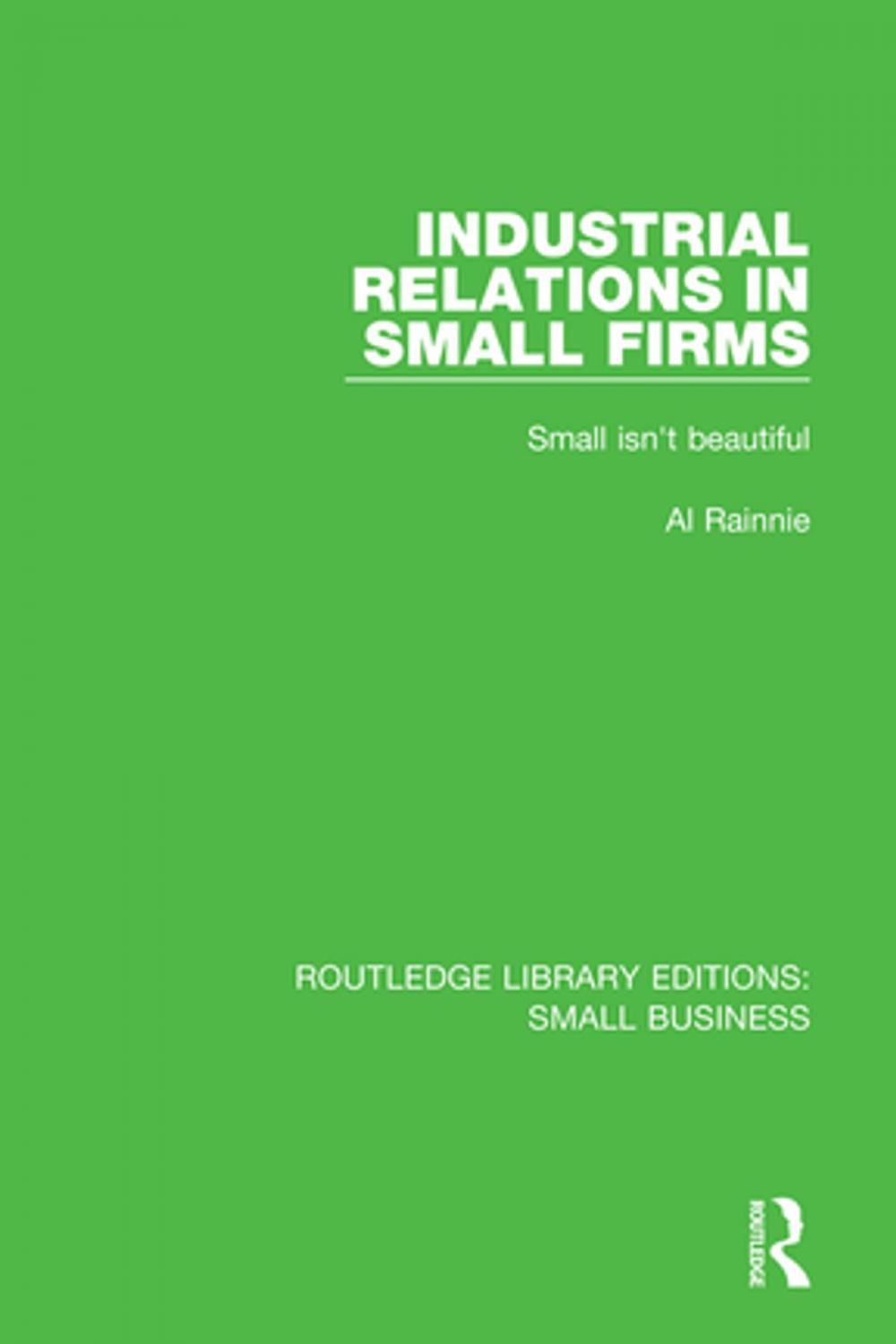 Big bigCover of Industrial Relations in Small Firms