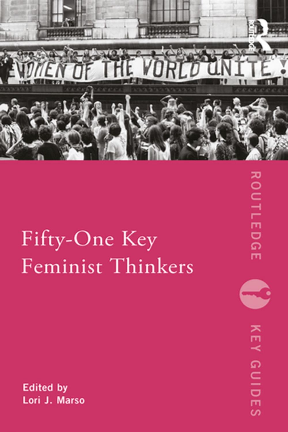 Big bigCover of Fifty-One Key Feminist Thinkers