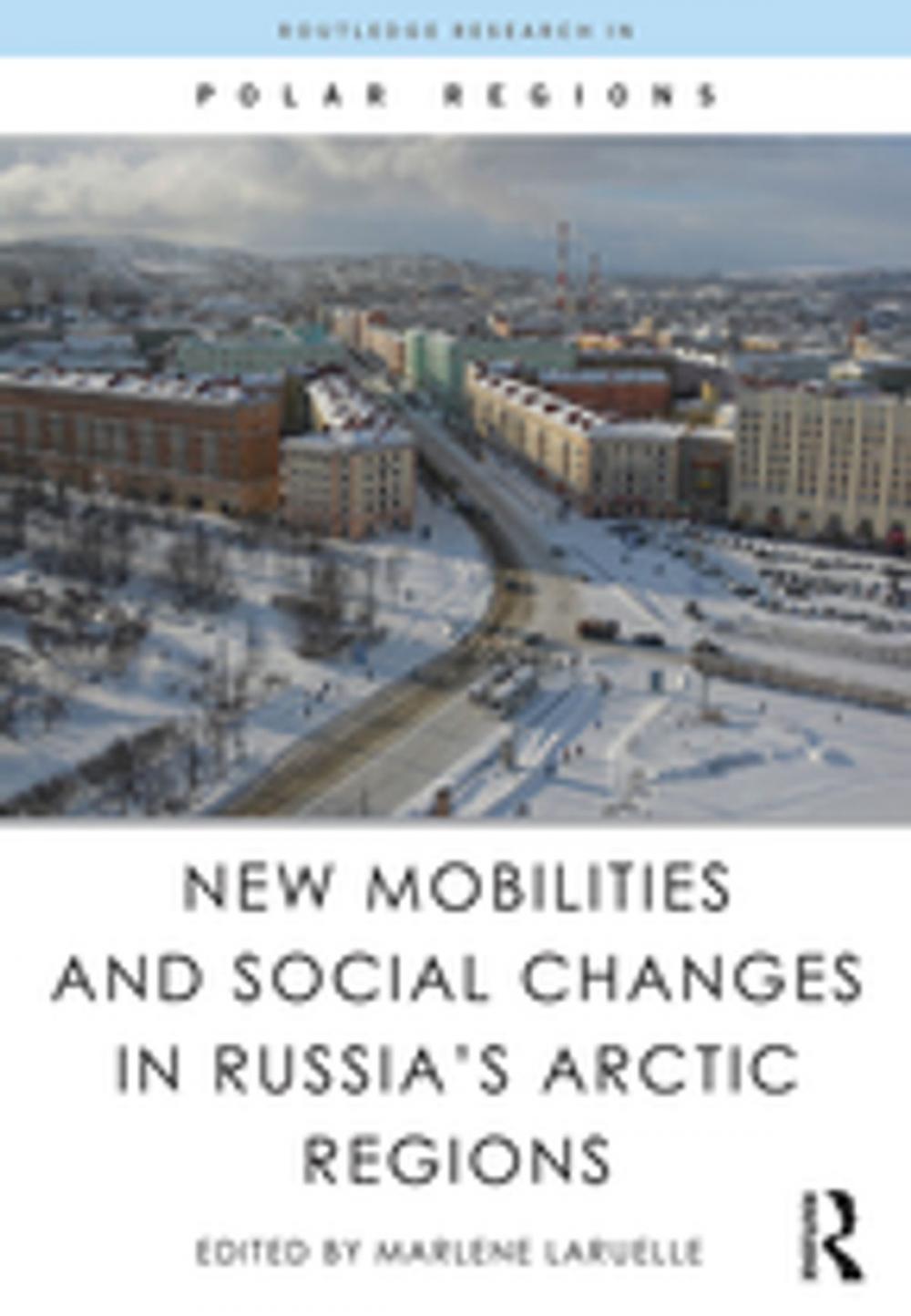 Big bigCover of New Mobilities and Social Changes in Russia's Arctic Regions