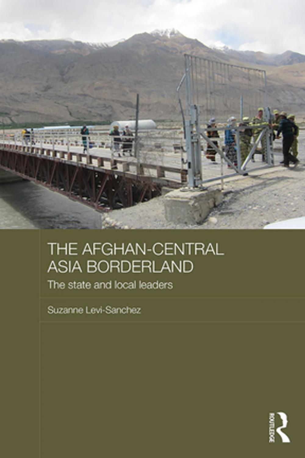 Big bigCover of The Afghan-Central Asia Borderland