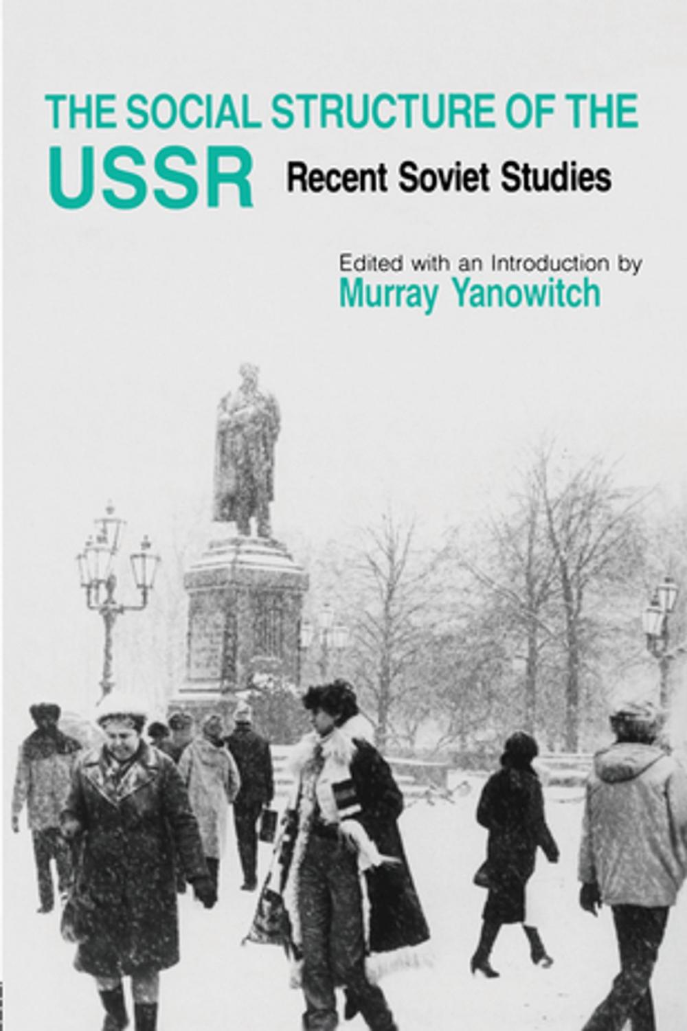Big bigCover of The Social Structure of the USSR: Recent Soviet Studies