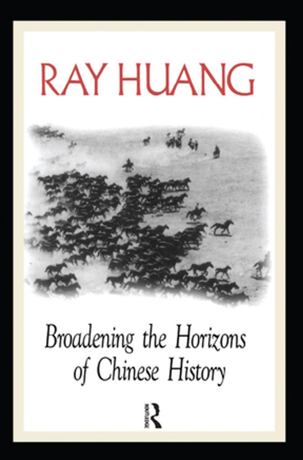 Big bigCover of Broadening the Horizons of Chinese History