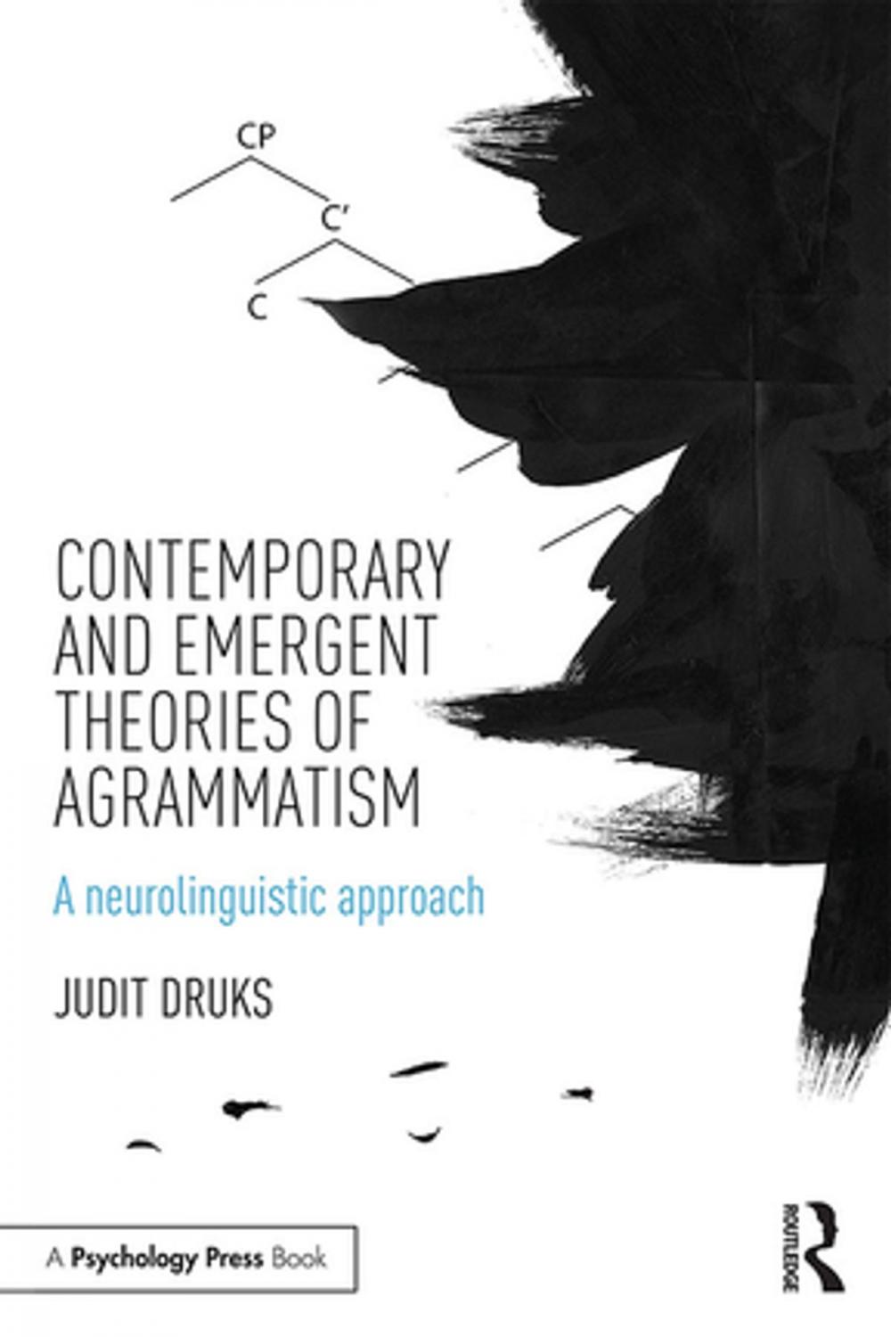 Big bigCover of Contemporary and Emergent Theories of Agrammatism