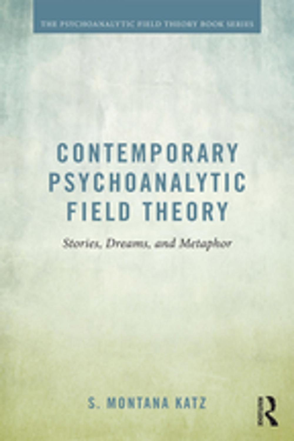 Big bigCover of Contemporary Psychoanalytic Field Theory