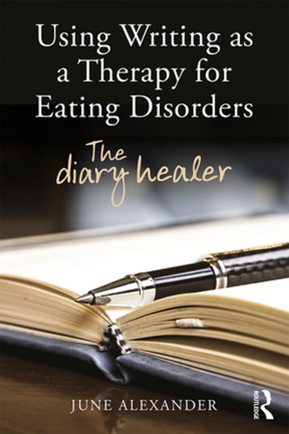 Big bigCover of Using Writing as a Therapy for Eating Disorders