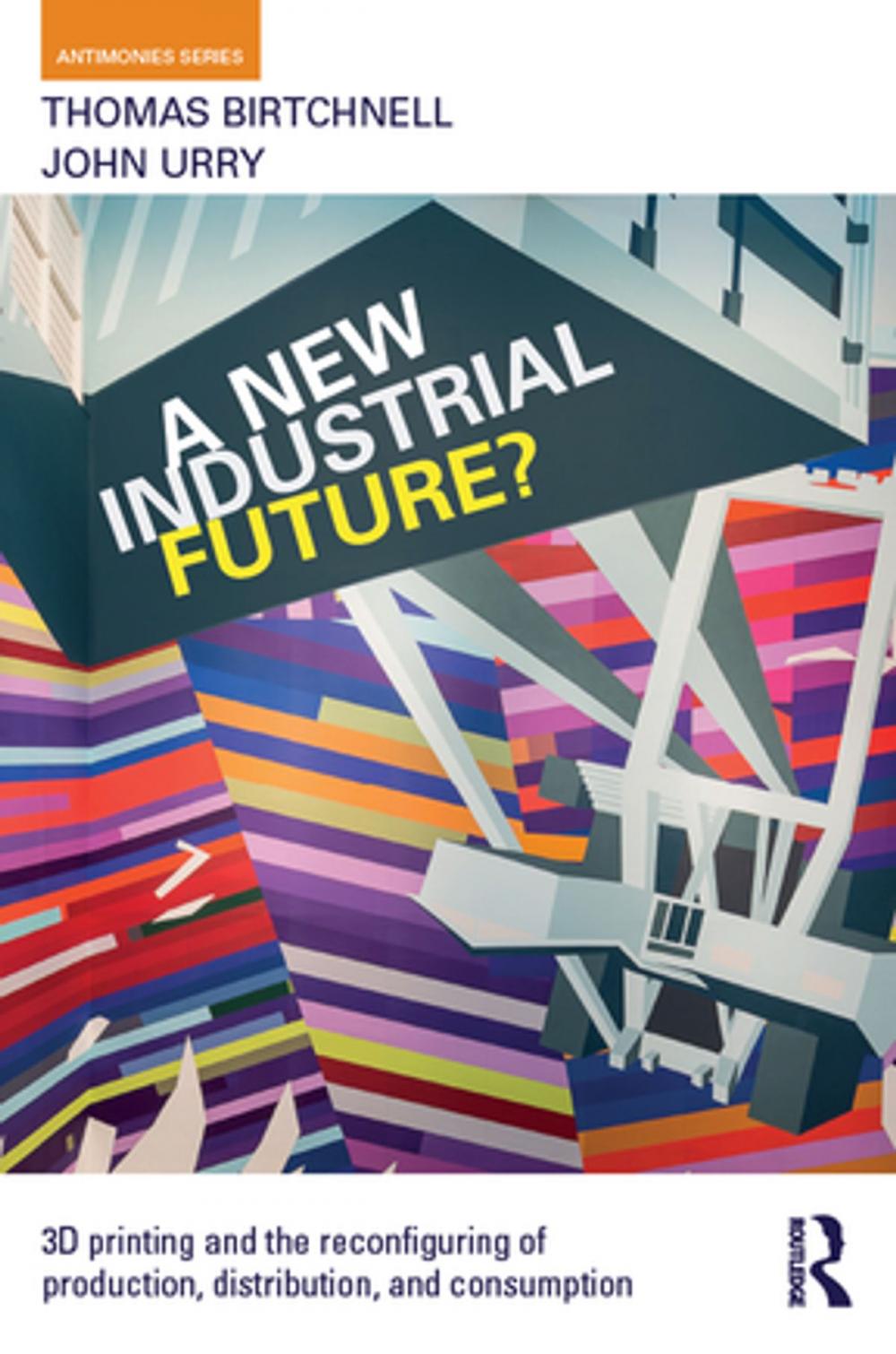 Big bigCover of A New Industrial Future?