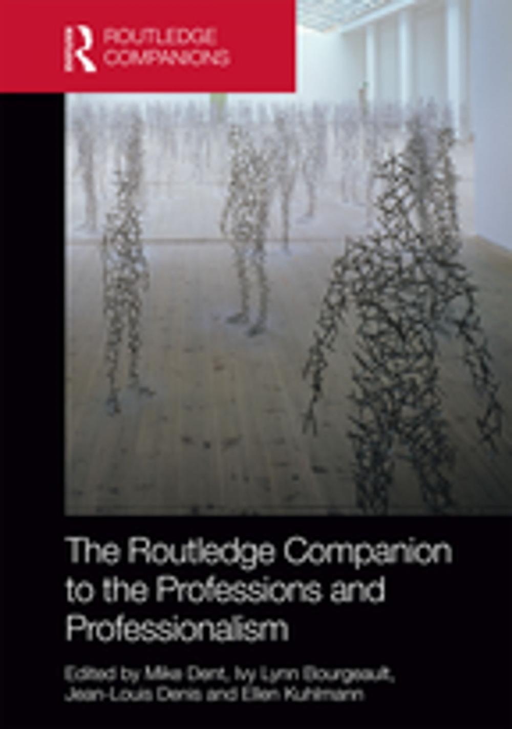 Big bigCover of The Routledge Companion to the Professions and Professionalism