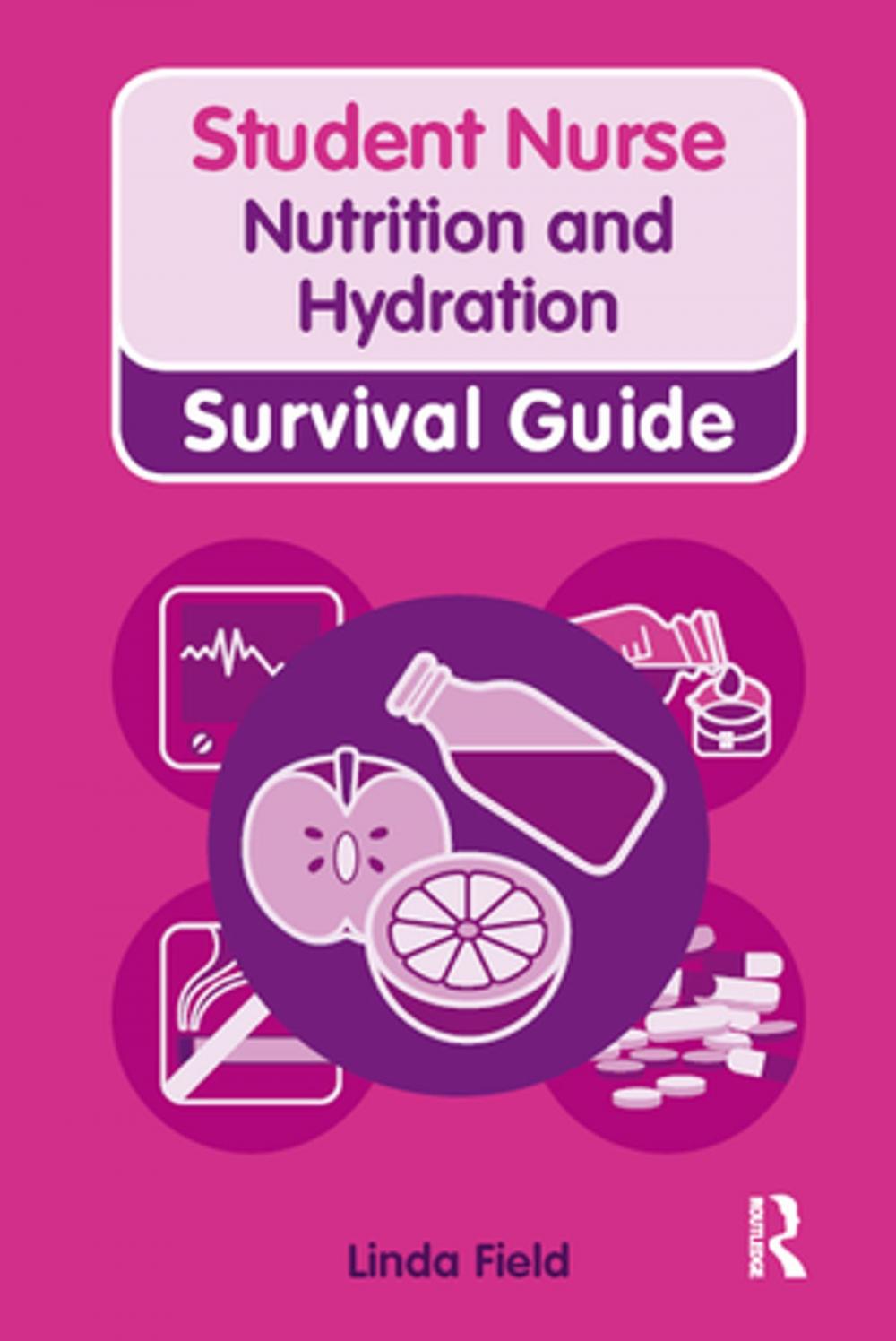 Big bigCover of Nursing & Health Survival Guide: Nutrition and Hydration