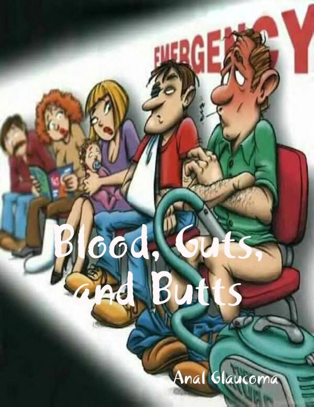 Big bigCover of Blood, Guts, and Butts