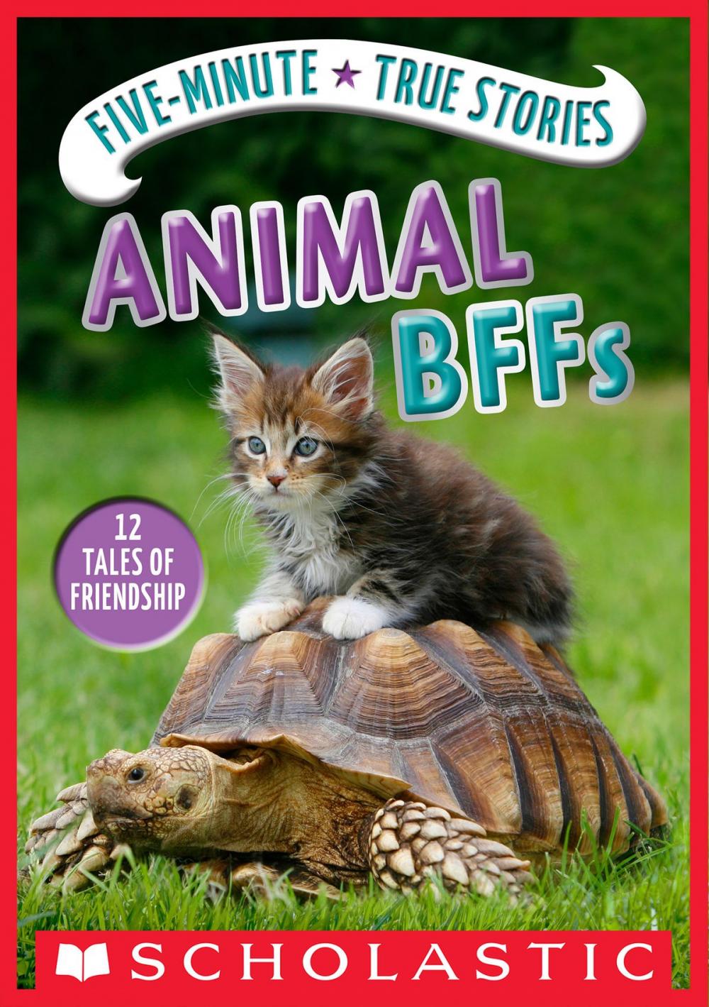 Big bigCover of Five-Minute True Stories: Animal BFFs