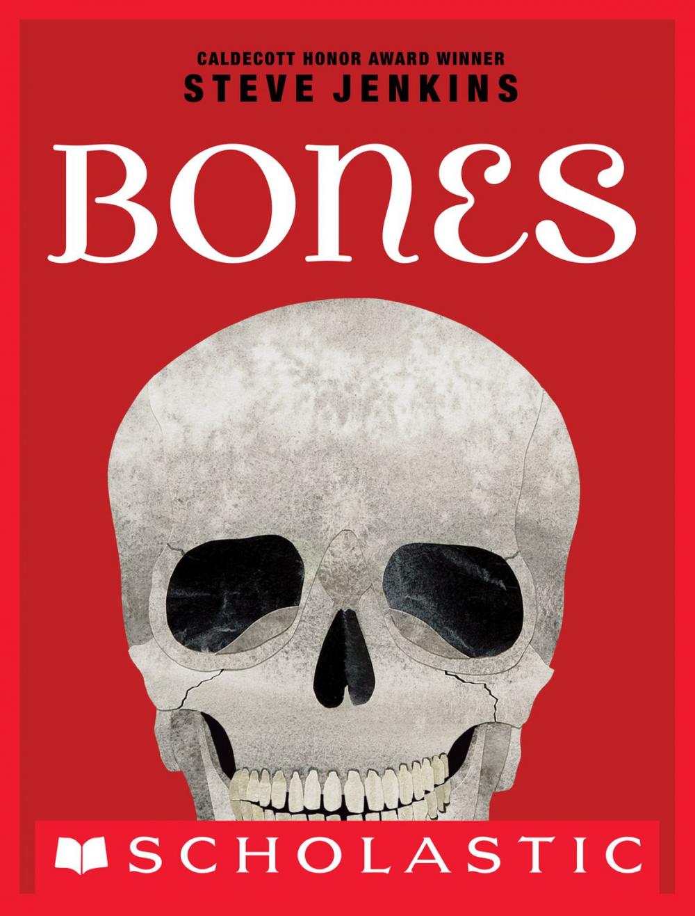 Big bigCover of Bones: Skeletons and How They Work