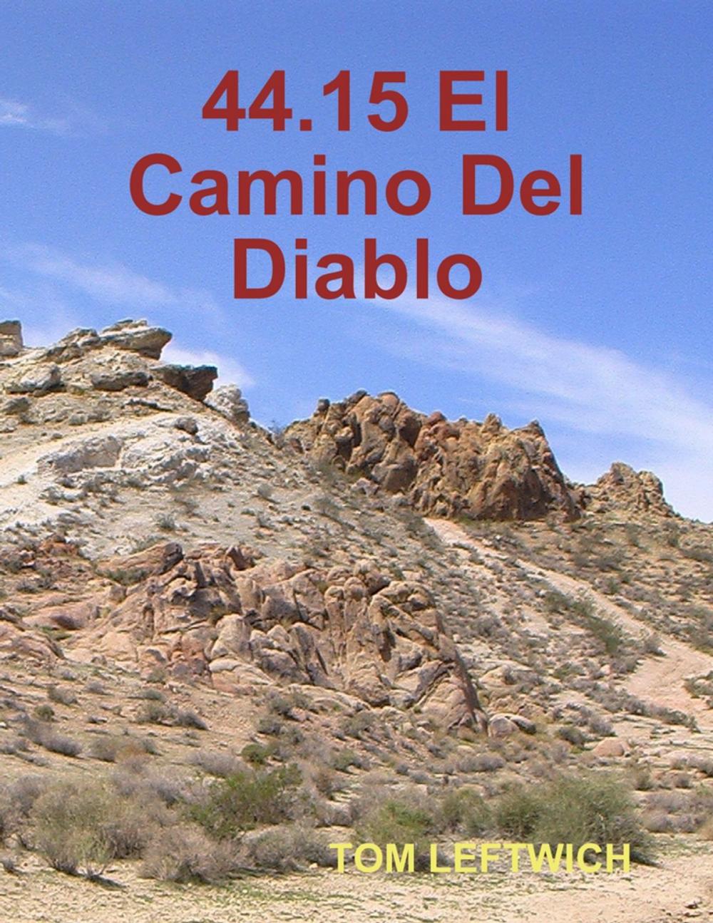 Big bigCover of 44.15 El Camino Del Diablo