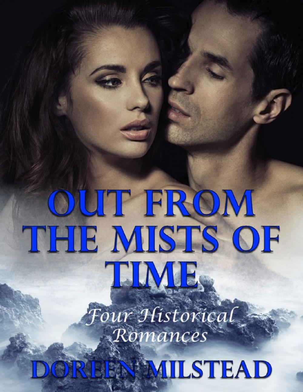 Big bigCover of Out from the Mists of Time: Four Historical Romances