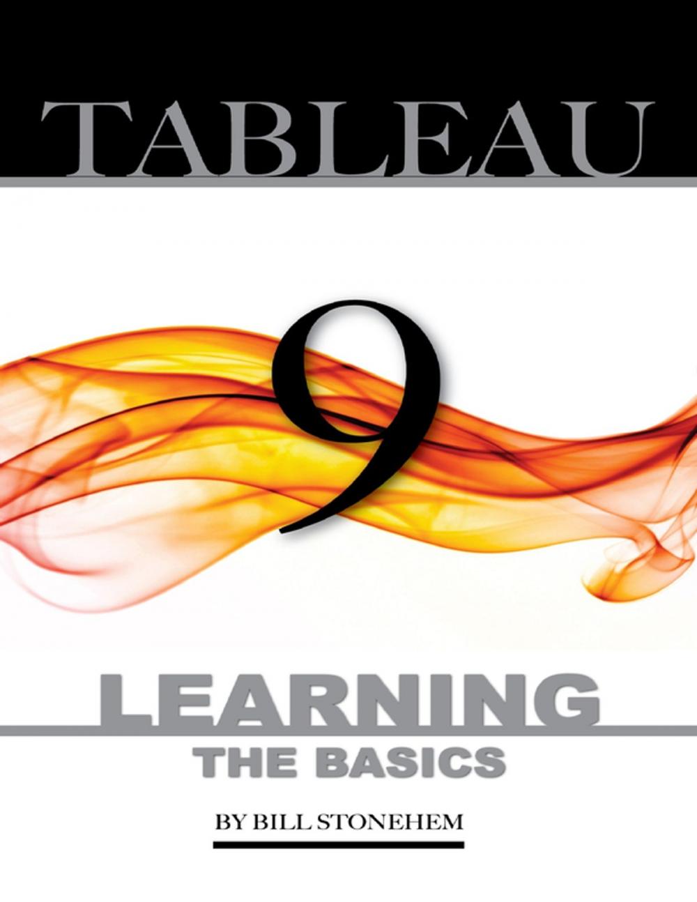 Big bigCover of Tableau 9: Learning the Basics