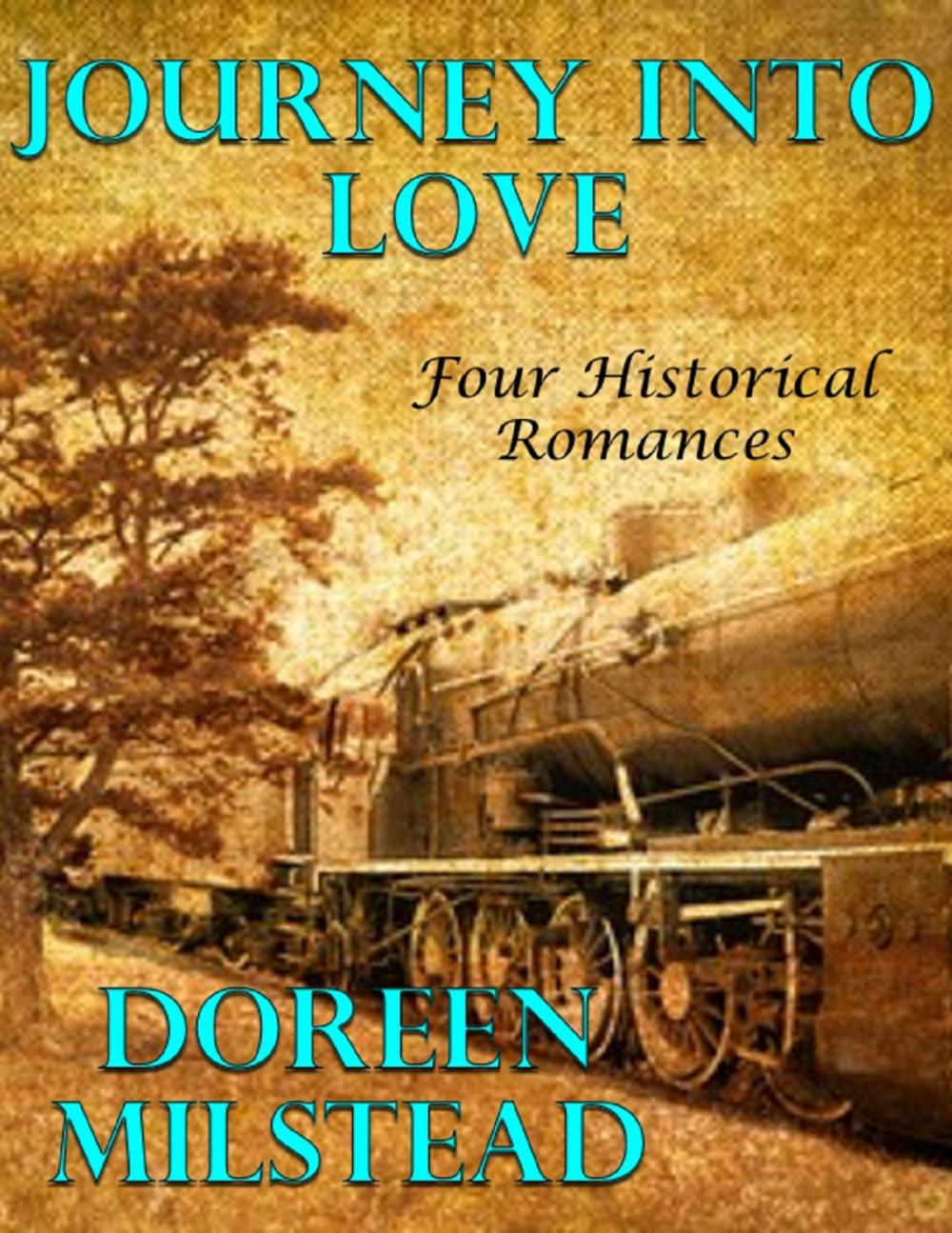 Big bigCover of Journey Into Love: Four Historical Romances