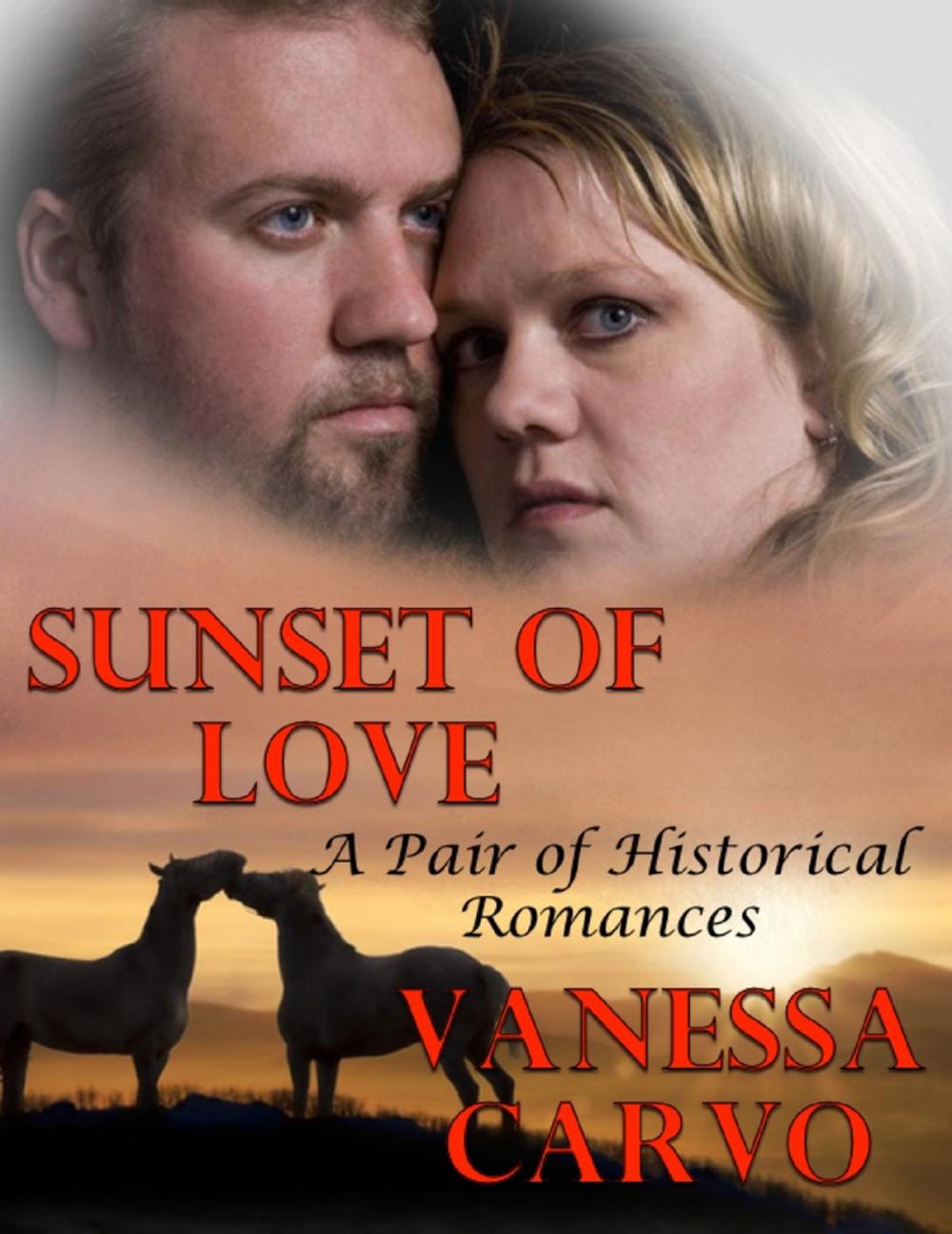 Big bigCover of Sunset of Love: A Pair of Historical Romances